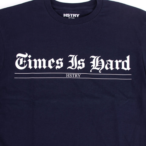  Times Is Hard Tee